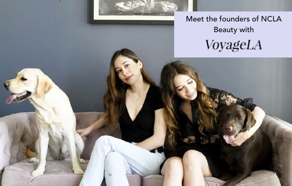 Meet the founders of NCLA Beauty with Voyage LA!